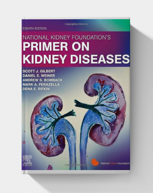 National Kidney Foundation Primer on Kidney Diseases (8th Edition)