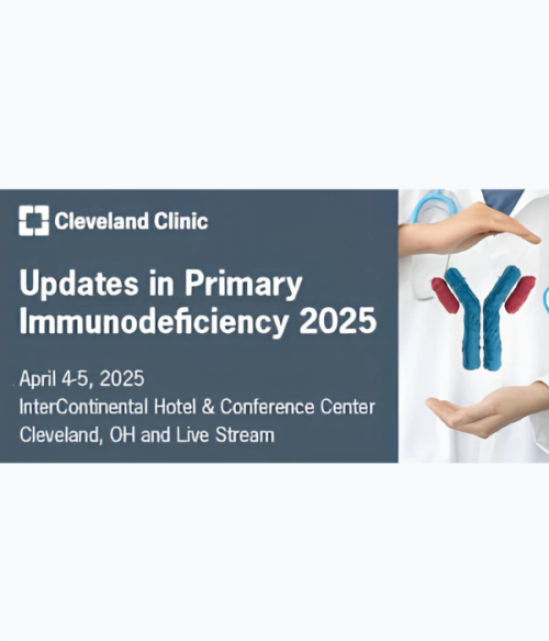 Cleveland Clinic Updates in Primary Immunodeficiency 2025 (Videos Only)