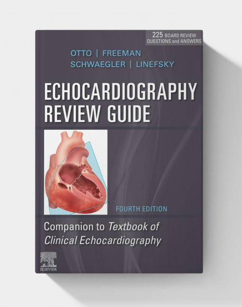 Echocardiography Review Guide: Companion to the Textbook of Clinical Echocardiography (4th Edition)