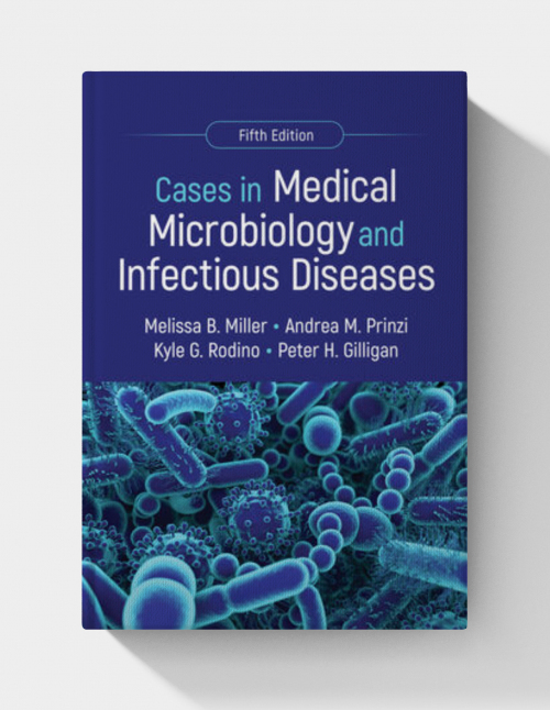 Cases in Medical Microbiology and Infectious Diseases
