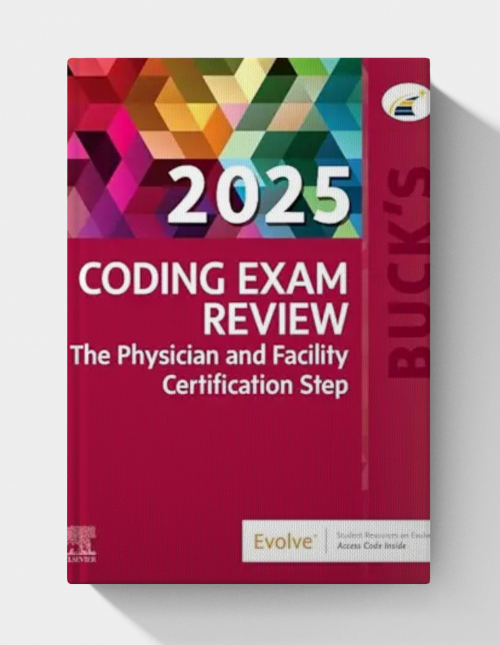 Buck’s Coding Exam Review 2025: The Physician and Facility Certification Step (EPUB)