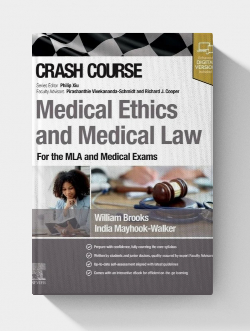 Crash Course Medical Ethics and Medical Law: For the MLA and Medical Exams