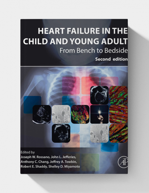 Heart Failure in the Child and Young Adult  (2nd Edition)