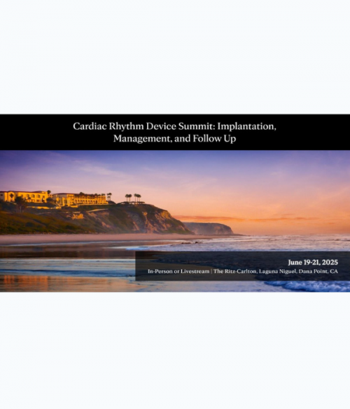 Mayo Clinic Cardiac Rhythm Device Summit Implantation, Management, and Follow Up 2025
