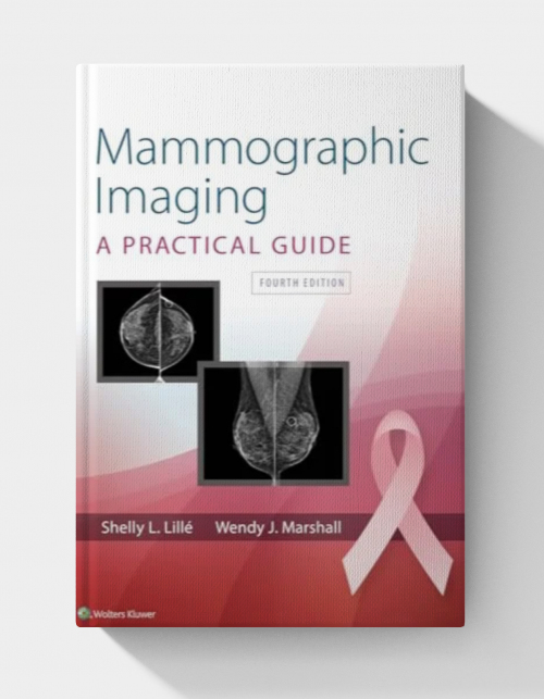 Mammographic Imaging: A Practical Guide  (4th edition)