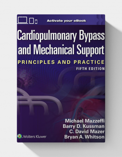 Cardiopulmonary Bypass and Mechanical Support, 5th Edition (EPUB)