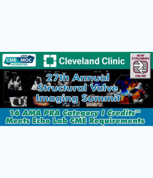 Cleveland Clinic 27th Annual Structural Valve Imaging Summit 2025 (Videos)
