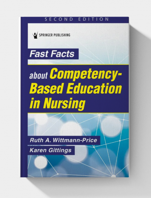 Fast Facts about Competency-Based Education in Nursing   (2nd edition)