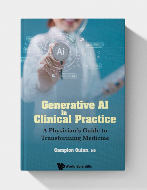 Generative Ai In Clinical Practice: A Physician’s Guide To Transforming Medicine