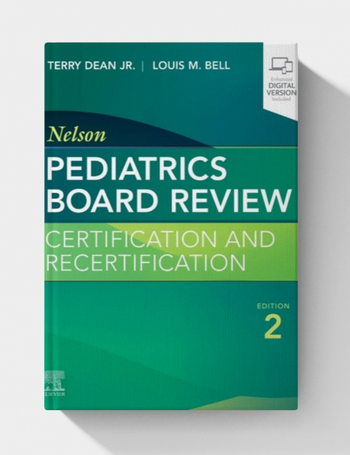Nelson Pediatrics Board Review: Certification and Recertification  (2nd edition)