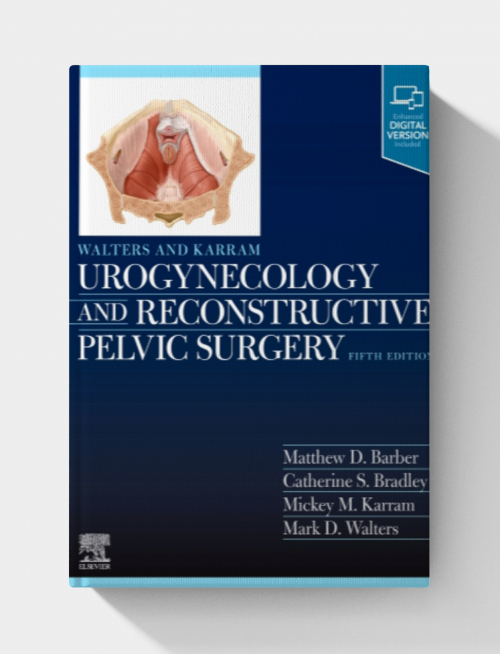 Walters & Karram Urogynecology and Reconstructive Pelvic Surgery (5th Edition) PDF+VIDEOS