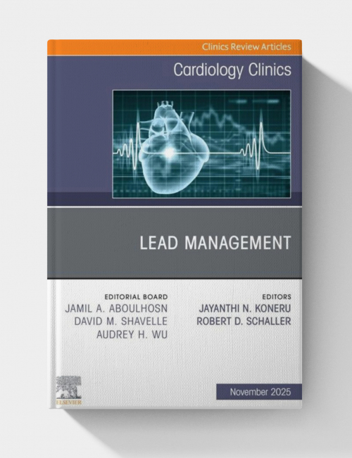 Lead Management, An Issue of Cardiology Clinics (EPUB)