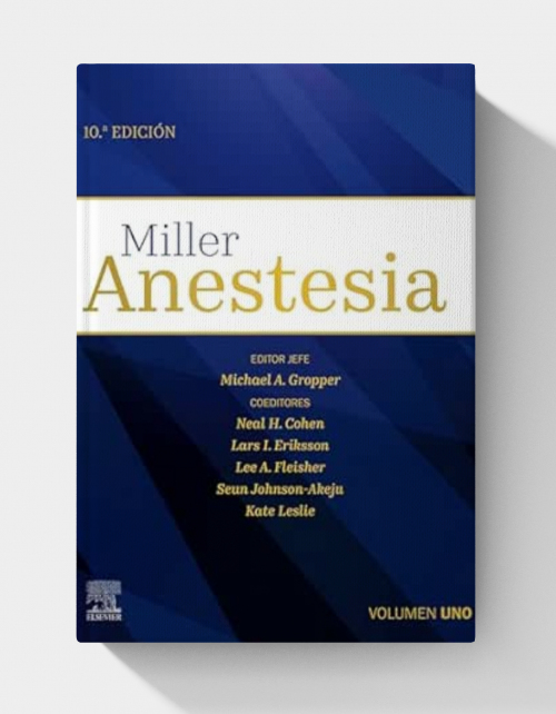 Miller. Anestesia  (10th Edition) Spanish Edition