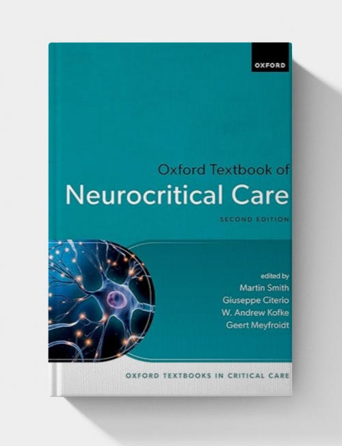 Oxford Textbook of Neurocritical Care  (2nd Edition)