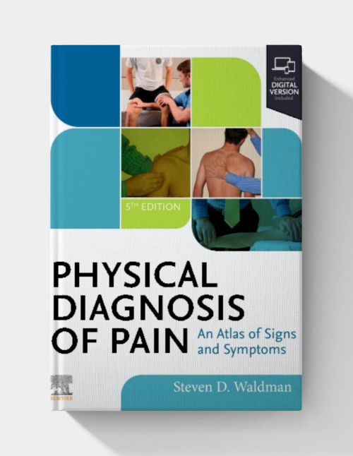 Physical Diagnosis of Pain  (5th Edition)