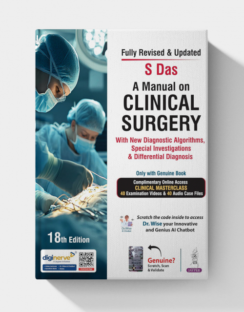 A Manual on Clinical Surgery with New Diagnostic Algorithms, Special Investigations & Differential Diagnosis (18th Edition)