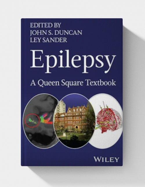 Epilepsy: A Queen Square Textbook