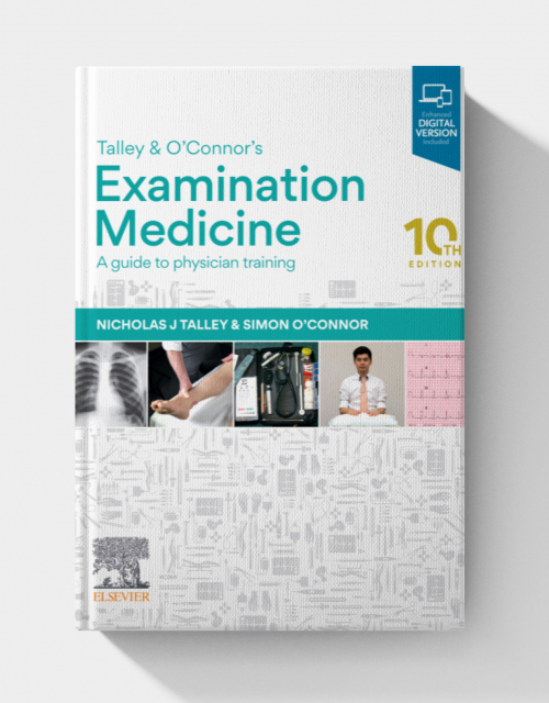 Talley and O’Connor’s Examination Medicine  (10th Edition)