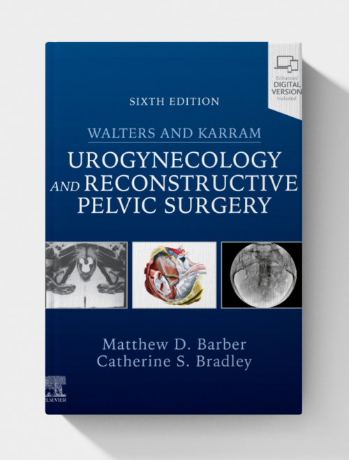 Walters & Karram Urogynecology and Reconstructive Pelvic Surgery  (6th edition) EPUB