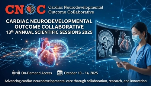 Cardiac Neurodevelopmental Outcome Collaborative 13th Annual Scientific Sessions 2025