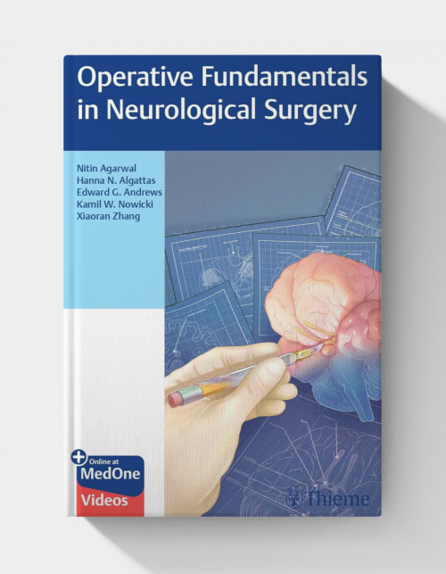 Operative Fundamentals in Neurological Surgery