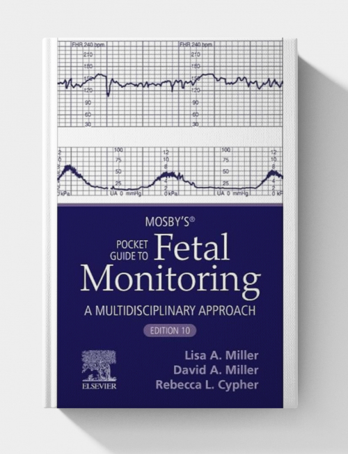 Mosby’s® Pocket Guide to Fetal Monitoring (Nursing Pocket Guides), 10th edition