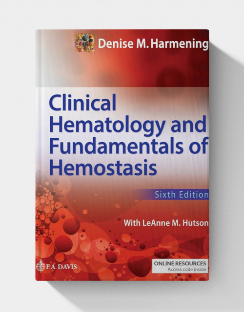 Clinical Hematology and Fundamentals of Hemostasis (6th Edition)
