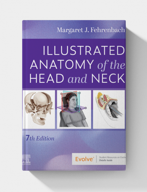 Illustrated Anatomy of the Head and Neck  (7th edition)