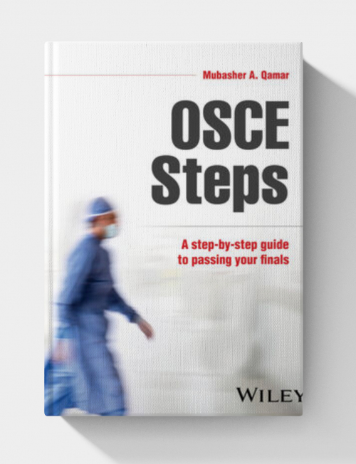 OSCE Steps: A Step-by-step Guide to Passing Your Finals