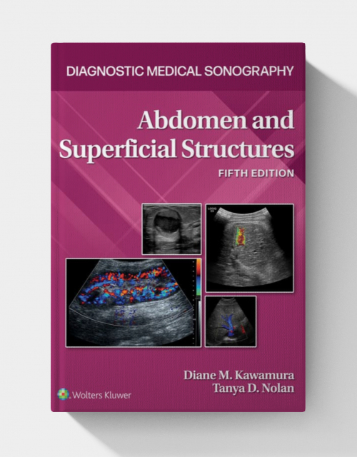 Abdomen and Superficial Structures (Diagnostic Medical Sonography), 5th edition (EPUB)