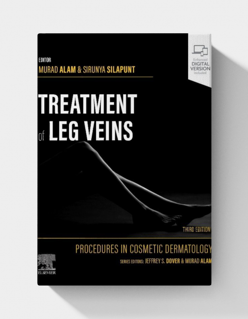 Procedures in Cosmetic Dermatology Series: Treatment of Leg Veins  (3rd edition) EPUB