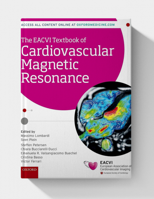 The EACVI Textbook of Cardiovascular Magnetic Resonance (The European Society of Cardiology)