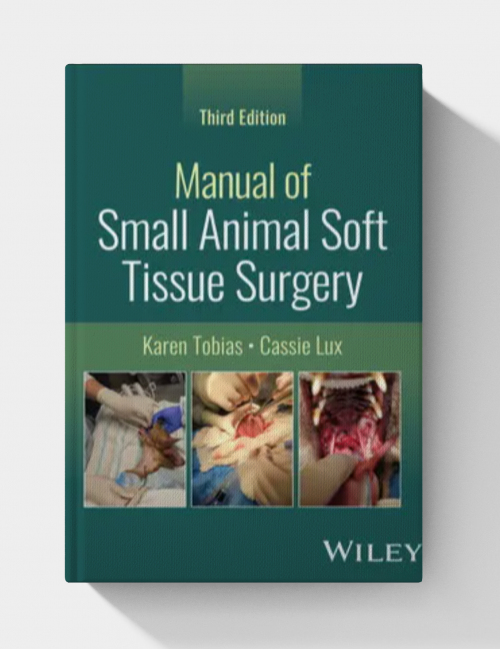 Manual of Small Animal Soft Tissue Surgery  (3rd edition)