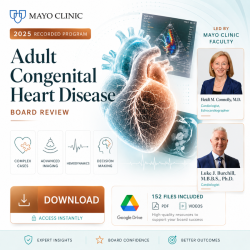 Mayo Clinic 2025 Adult Congenital Heart Disease Online Board Review