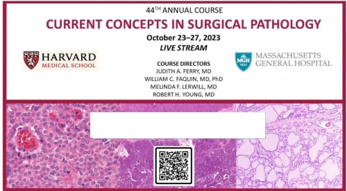 Harvard 44th Annual Current Concepts in Surgical Pathology 2023