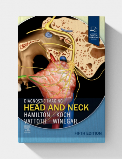 Diagnostic Imaging: Head and Neck  (5th edition)