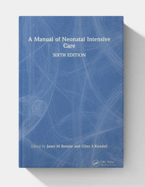 A Manual of Neonatal Intensive Care  (6th Edition)