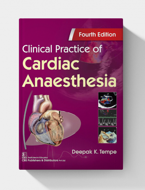 Clinical Practice of Cardiac Anaesthesia  (4th Edition)
