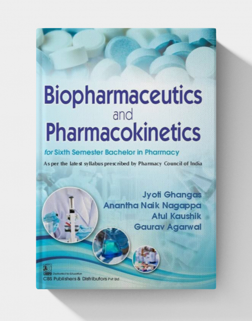 Biopharmaceutics and Pharmacokinetics for Sixth Semester Bachelor in Pharmacy