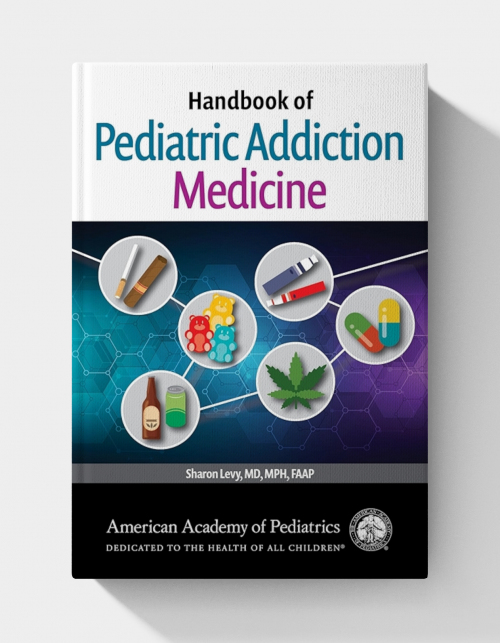 Handbook of Pediatric Addiction Medicine