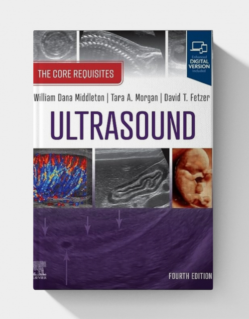 Ultrasound: The Core Requisites  (4th edition)