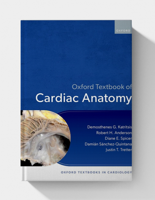Oxford Textbook of Cardiac Anatomy (Oxford Textbooks in Cardiology)