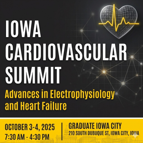 Iowa Carver College of Medicine Iowa Cardiovascular Summit 2025