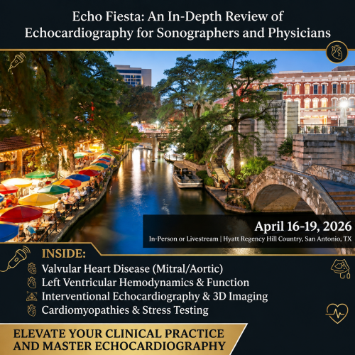 Mayo Clinic Echo Fiesta: An In-Depth Review of Echocardiography for Sonographers and Physicians 2026