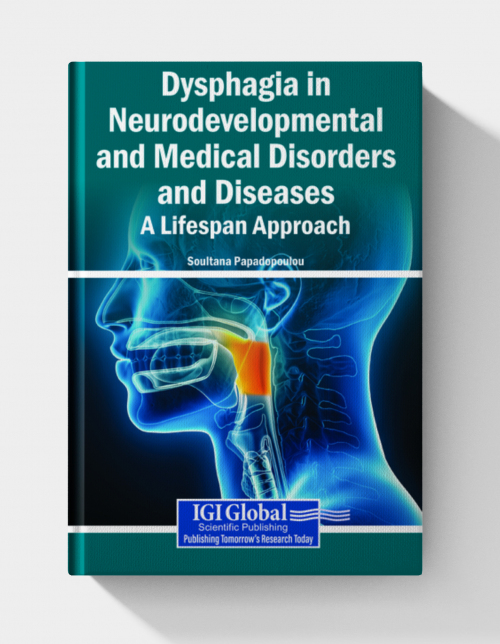 Dysphagia in Neurodevelopmental and Medical Disorders and Diseases: A Lifespan Approach