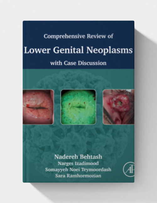 Comprehensive review of lower genital neoplasms: With case discussion (True PDF from Publisher)