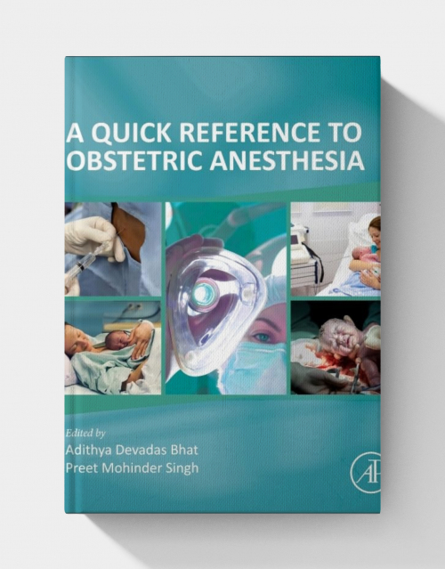 A Quick Reference to Obstetric Anesthesia