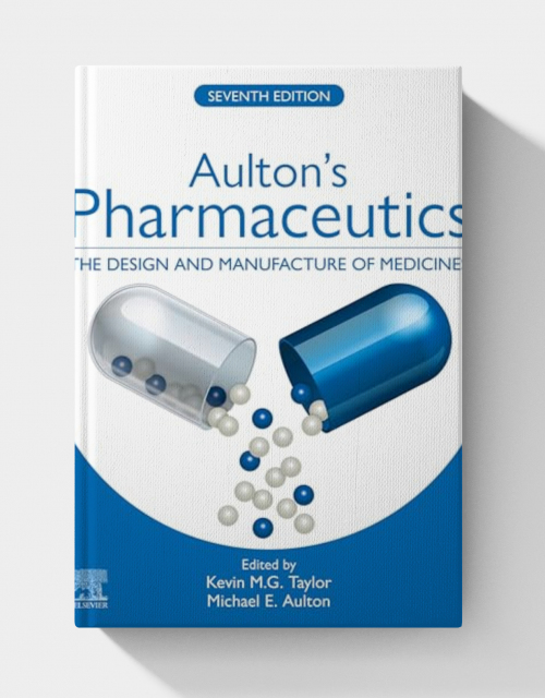 Aulton’s Pharmaceutics: The Design and Manufacture of Medicines, 7th edition (EPUB)