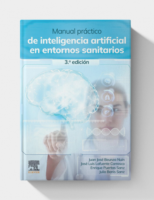 Manual práctico de inteligencia artificial en entornos sanitarios  (3rd Edition)