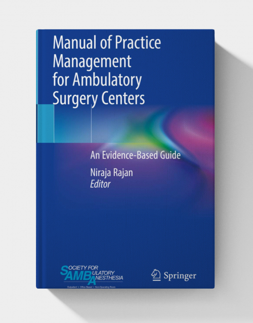Manual of Practice Management for Ambulatory Surgery Centers: An Evidence-Based Guide